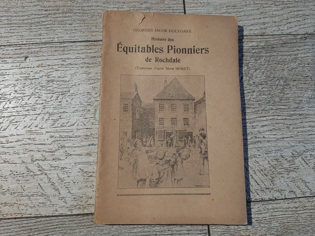 HISTOIRE DES QUITABLES pionniers - Histoire Des %C3%A9quitables Pionniers De Rochdale Holyoake 1923.webp