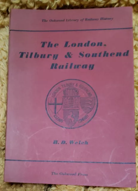 1951 The London Tilbury & Southend Railway H D Welch Oakwood Book Steam Train