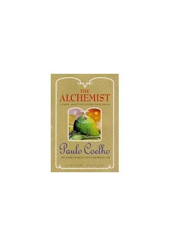 The Alchemist: A Fable About Following Your Dream by Coelho, Paulo Hardback The