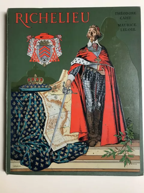 RICHELIEU ,Théodore CAHU ,illustré par Maurice LELOIR 1904 Ed.originale