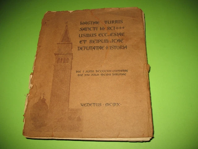 Venezia,Magnae Turris Sancti  Marci Usibus Ecclesiaeet Repubblicae Historia 1910