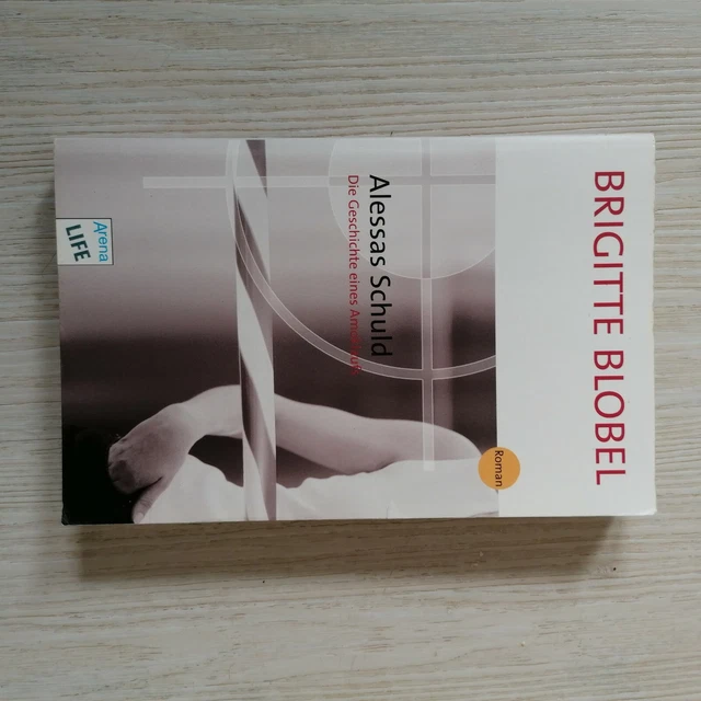 Brigitte Blobel  Alessas Schuld   Die Geschichte eines Amoklaufs Taschenbuch