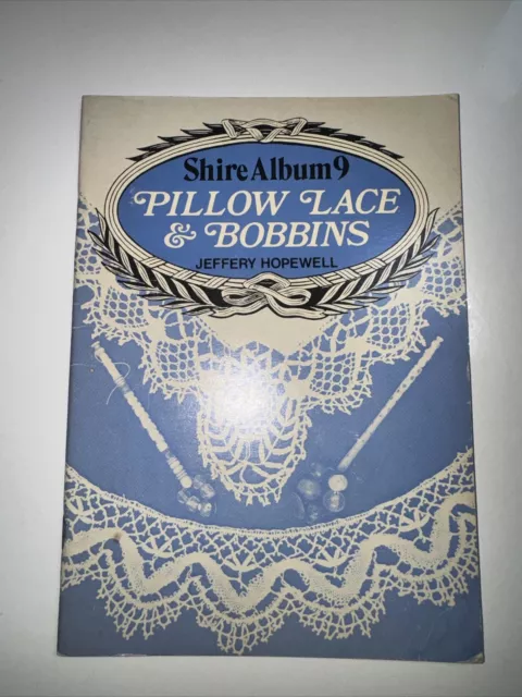 Shire Pillow Lace & Bobbins Booklet, PB, Hopewell, 1975, EXC