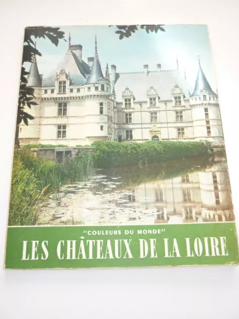 Les châteaux de la Loire Patrice Molinard Fraigneau collec. Couleurs du Monde