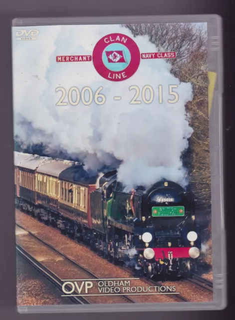 Clan Line 2006 - 2015 (DVD) Railway DVD ~ Oldham Video DVD ~ Merchant Navy Class