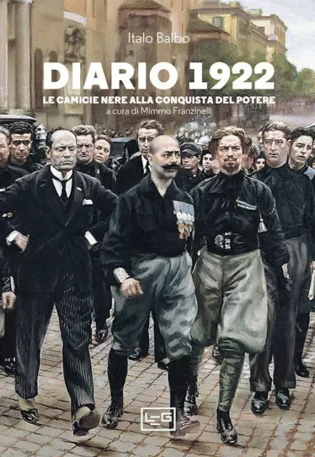 DIARIO 1922  - BALBO ITALO, FRANZINELLI M. (Curatore) - LEG Edizioni