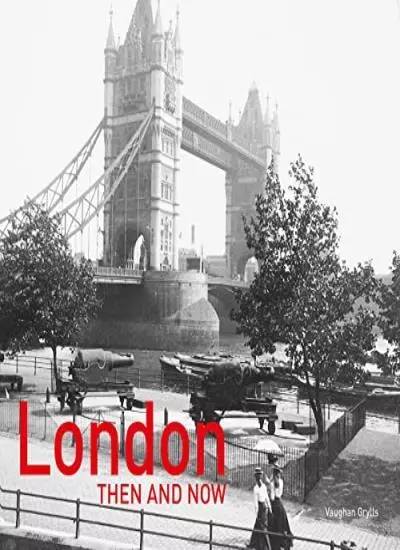 London Then and Now by Grylls  New 9781911641391 Fast Free Shipping.+