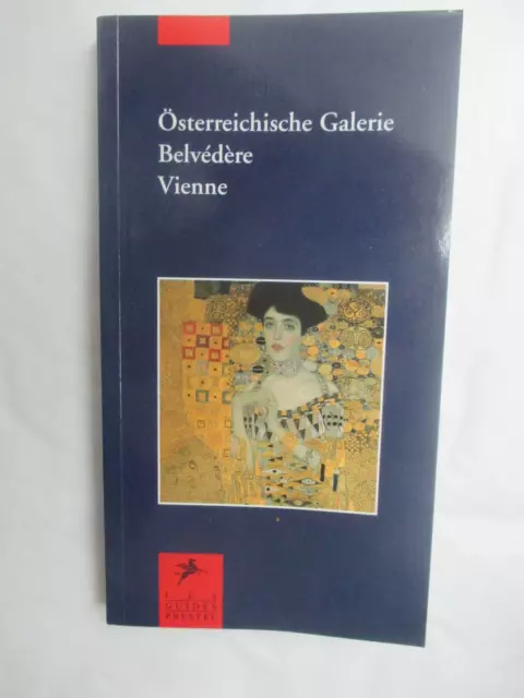 Catalogue "Osterreichische Galerie Belvédère Galerie" / Les Guides Prestel