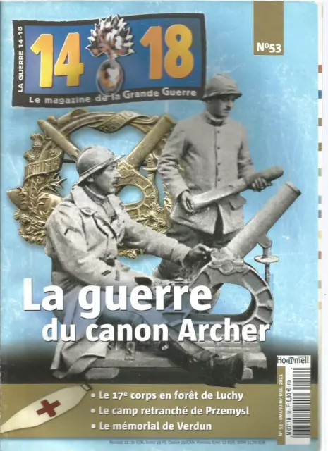 REVUE 14/18 N°53 GUERRE DU CANON ARCHER / 17e CORPS FORET LUCHY / "PRZEMYSL"