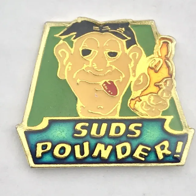 Suds Pounder Drinking Funny Humor Vintage Pin 80s AGB 1988 Beer