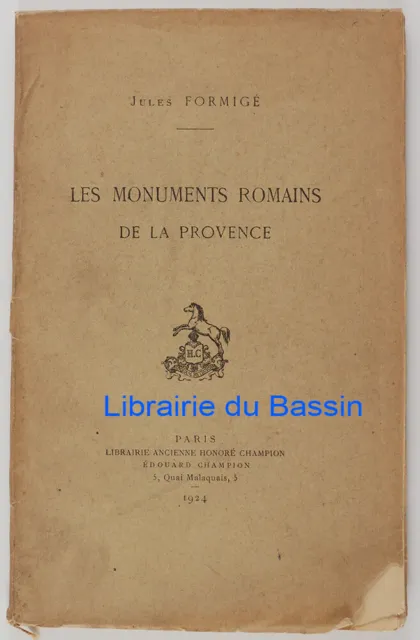 Les monuments romains de la Provence Jules Formigé 1924