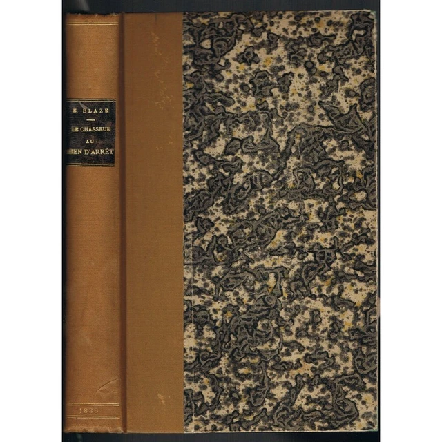 Livre "Le Chasseur Au Chien D’Arrêt" Par Elzéar Blaze - Illustrations Beuville, Bon État