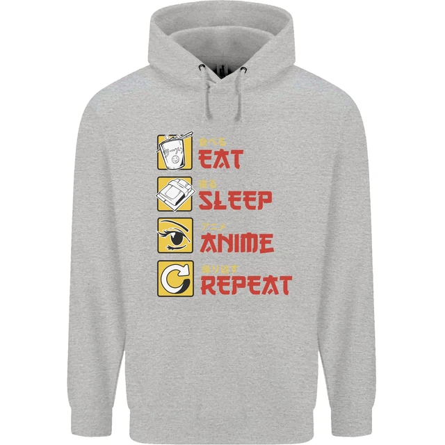 Eat Sleep Anime Ripetere Uomo Felpa
