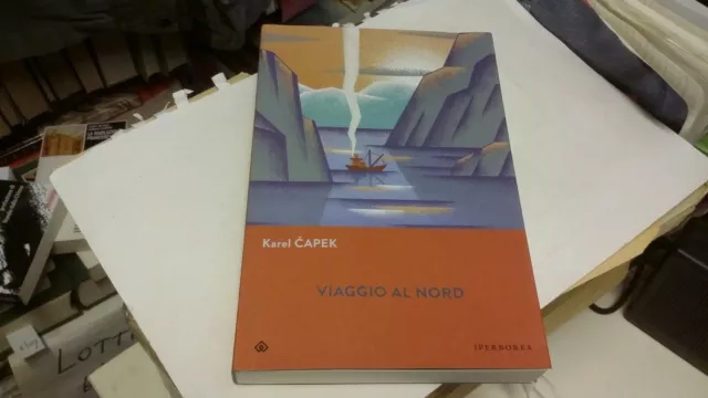VIAGGIO AL NORD - CAPEK KAREL - IPERBOREA, 2022, 29a22