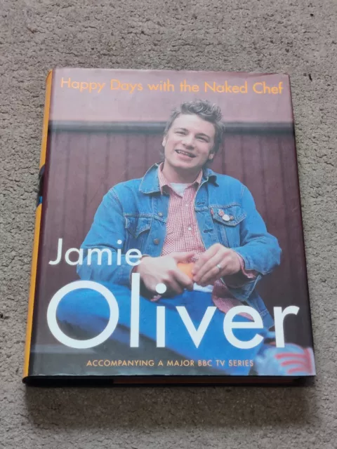 Happy Days with the Naked Chef by Jamie Oliver (Hardcover, 2001)