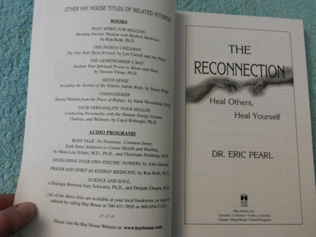 THE RECONNECTION - HEAL OTHERS, HEAL YOURSELF. by DR. ERIC PEARL. 2003 5