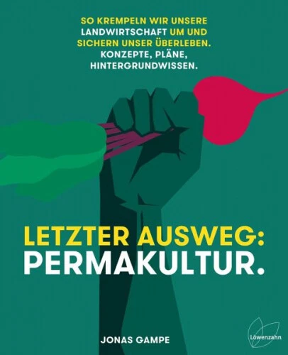 Letzter Ausweg: Permakultur|Jonas Gampe|Gebundenes Buch|Deutsch