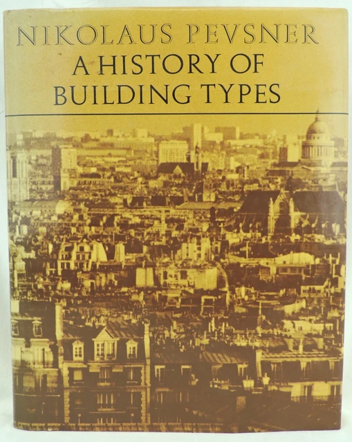 nikolaus-pevsner-a-history-of-building-types-1976-illus-hardback