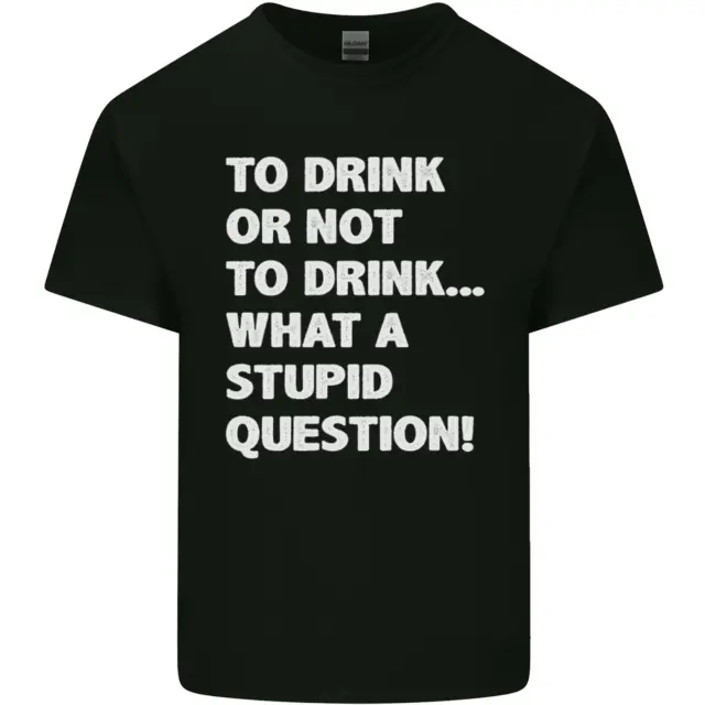 Da bere o non da bere? T-shirt bambini What a Stupid Question