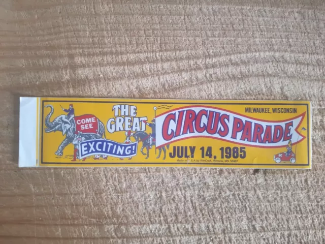 MILWAUKEE,WIS CIRCUS PARADE,JULY 14,1985 11.8" x 3" DECAL WITH DAMAGE*EH3