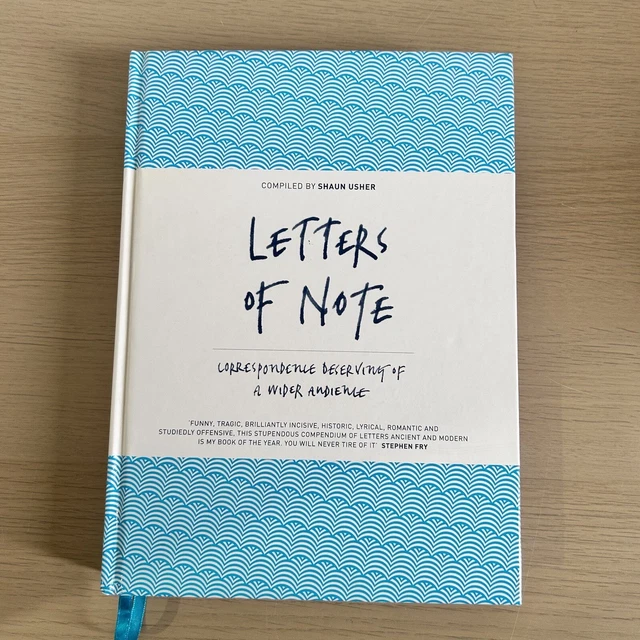Letters of Note: Correspondence Deserving of a Wider Audience by Shaun Usher