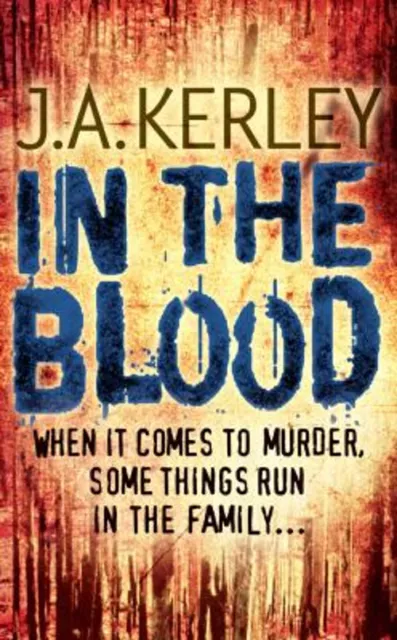 In the Blood Carson Ryder, Book 5 Paperback J. A. Kerley