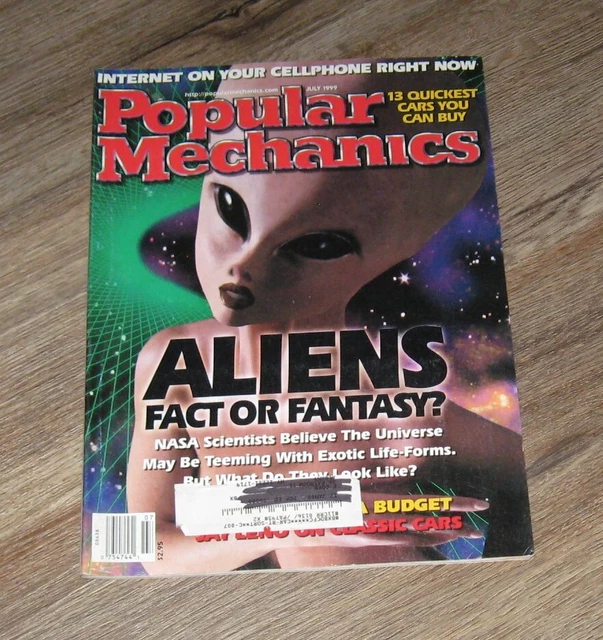 POPULAR MECHANICS MAGAZINE July 1999 Fact Fantasy? ALIENS Classic Cars ...