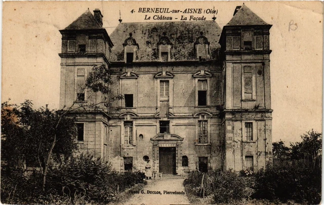 CPA AK BERNEUIL sur AISNE Le Chateau. La Facade (423705)