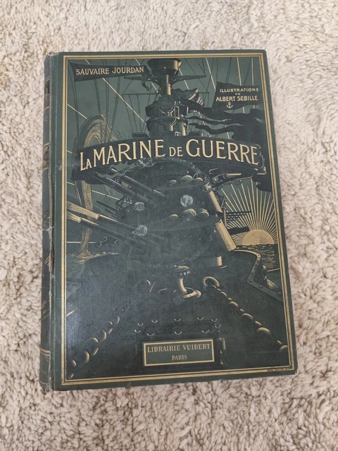 Livre Ancien "La Marine De Guerre" 1910 - Édition Originale Illustrée - Reliure Demi-cuir - Militaria