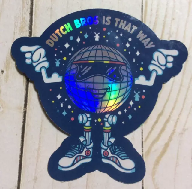 DUTCH BROS HOLOGRAPHIC Disco Dutch Bros Is That Way January 2024