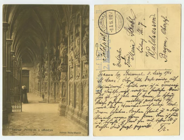 97102 - Tournai - Porche de la cathedrale - Feldpostkarte, gelaufen 8.3.1915