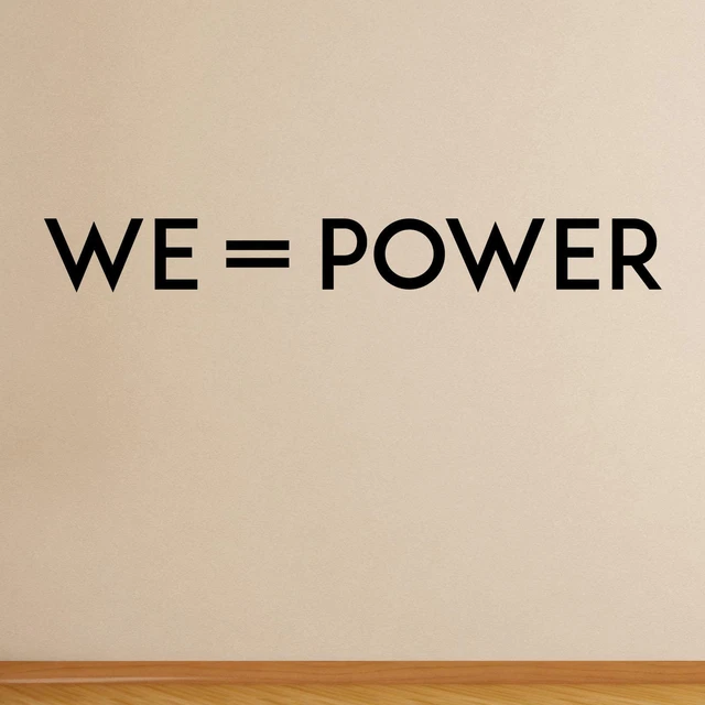 Wall Sticker We = Power Decal Quote Motivational Inspiring Office
