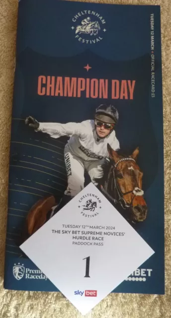 Champion Hurdle + paddock pass. CHELTENHAM FESTIVAL  R/Cs. (IN MINT CONDITION.)