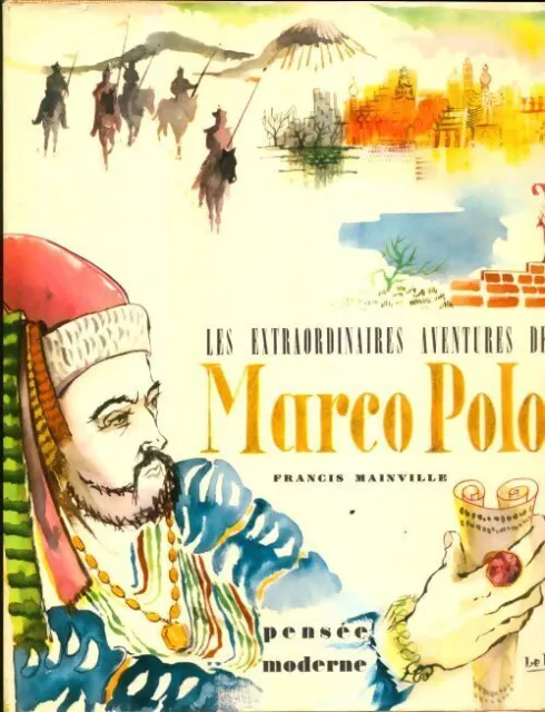 3629698 - Les extraordinaires aventures de Marco Polo - Francis Mainville
