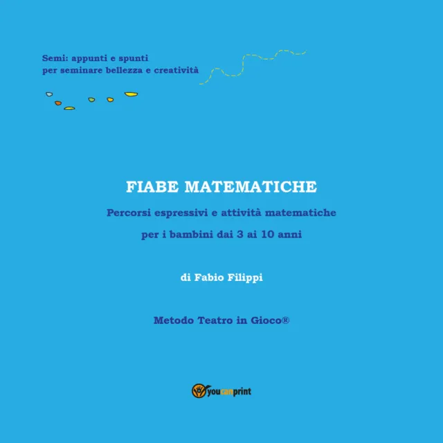 Fiabe matematiche - Fabio Filippi,  2018,  Youcanprint - P