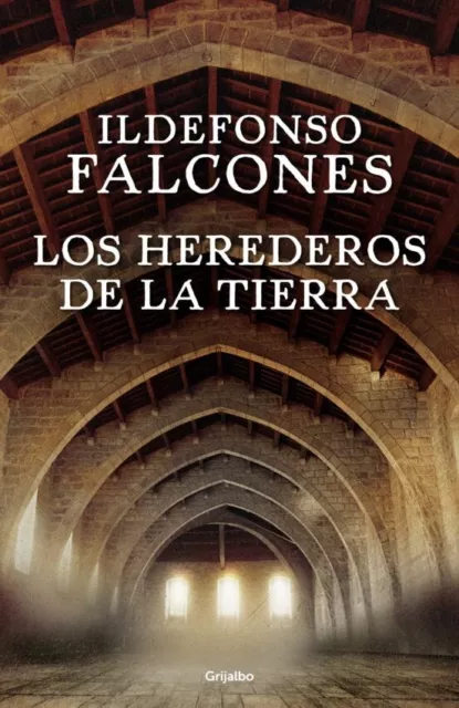 Libro Electronico - Los herederos de la tierra - Ildefonso Falcones - 