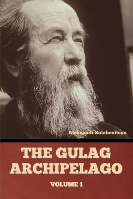 The Gulag Archipelago Volume 1 by Aleksandr Solzhenitsyn Paperback Book
