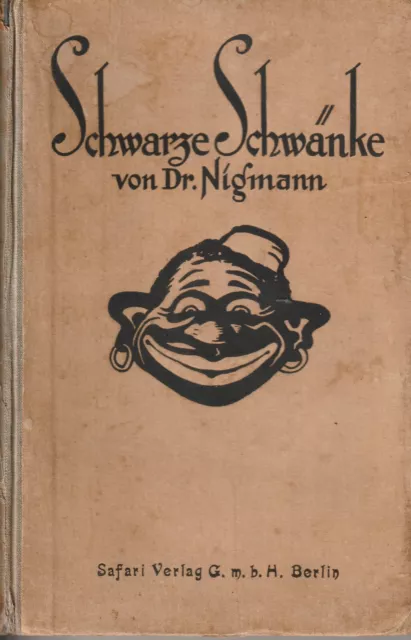 Schwarze Schwänke von Dr. Nigmann - Kolonialzeit - Deutsch-Ostafrika - 1922