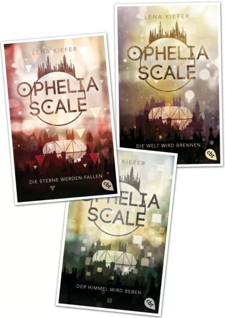 Ophelia Scale Trilogie von Lena Kiefer  Die Welt wird brennen, Der Himmel wird b