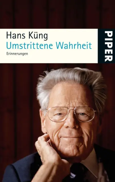 Umstrittene Wahrheit Erinnerungen Hans Küng Taschenbuch Küngs Memoiren 720 S.