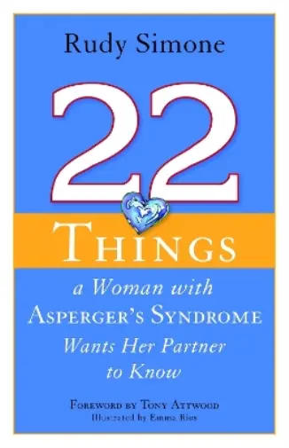 Emma Rios 22 Things a Woman with Asperger's Syndrome Wants Her Partner  Book NEU