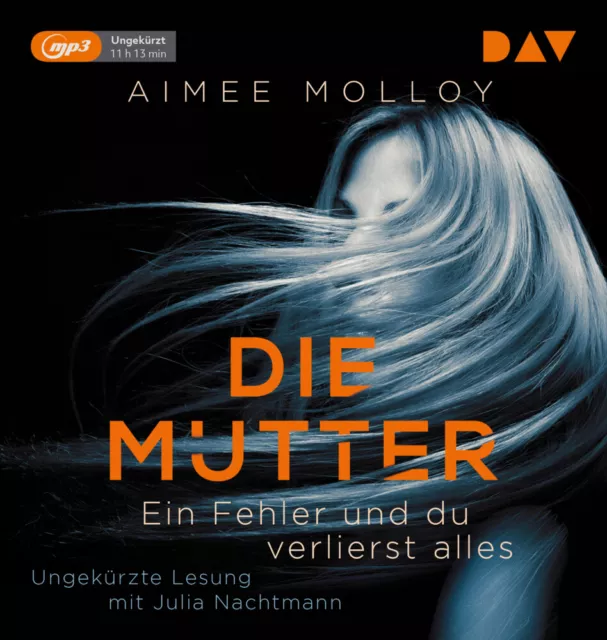 Die Mutter - Ein Fehler und du verlierst alles, 1 Audio-CD, 1 MP3 Aimee Molloy