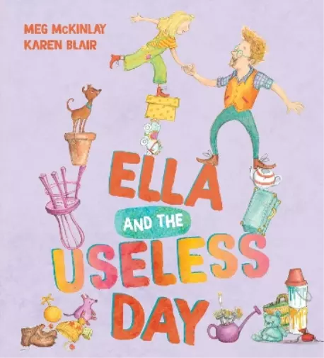 Meg McKinlay Ella and the Useless Day (Relié)