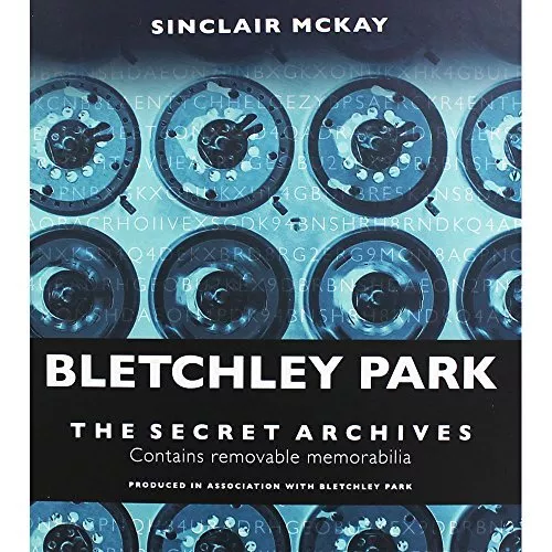 Bletchley Park - The Secret Archives.