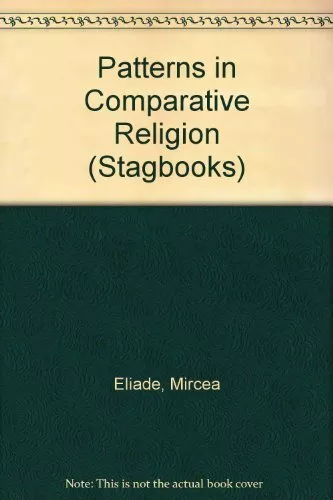 Patterns in Comparative Religion (Stagbooks)