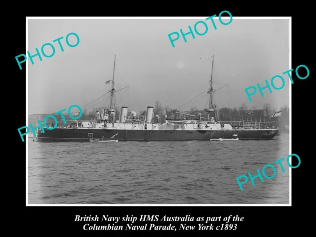 OLD LARGE HISTORIC PHOTO OF BRITISH NAVY WARSHIP HMS AUSTRALIA c1893 NEW YORK