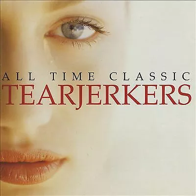 Various Artists : All Time Classic Tearjerkers CD 2 discs (2002) Amazing Value