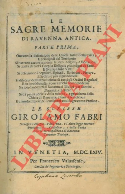 FABRI Girolamo -  Le sagre memorie di Ravenna antica.