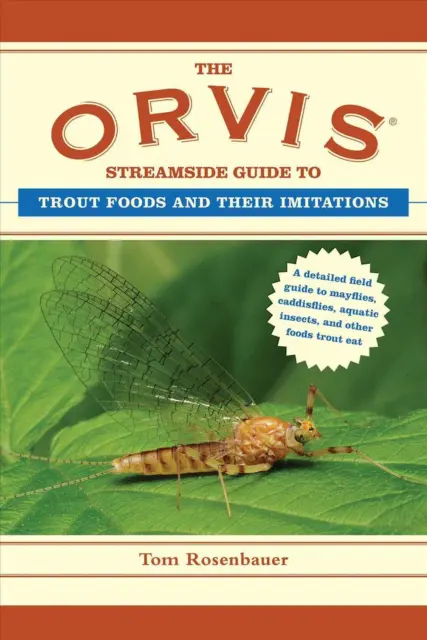 THE ORVIS STREAMSIDE Guide to Approach and Presentation: Riffles