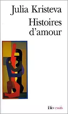Histoires d'amour (Collection Folio/Essais) de Juli... | Livre | état acceptable